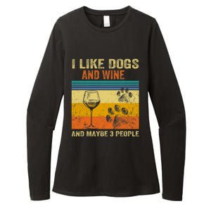 I Like Wine My Dog And Maybe 3 People  Wo Womens CVC Long Sleeve Shirt