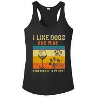 I Like Wine My Dog And Maybe 3 People  Wo Ladies PosiCharge Competitor Racerback Tank