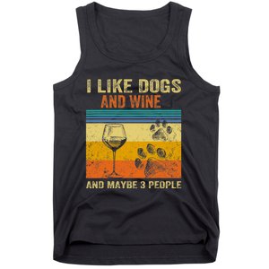 I Like Wine My Dog And Maybe 3 People  Wo Tank Top