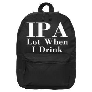 Ipa Lot When I Drink 16 in Basic Backpack