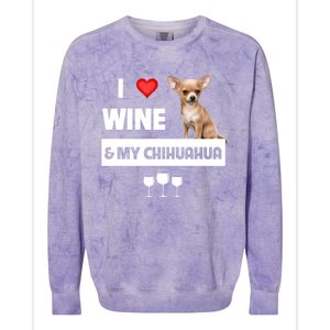 I Love Wine And My Chihuahua Mom Dad Dog Ing Pet Parent Funny Gift Colorblast Crewneck Sweatshirt