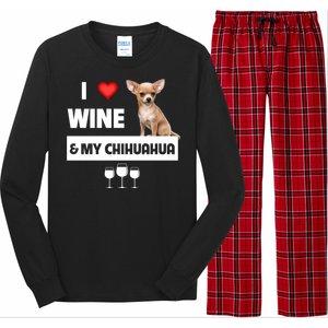 I Love Wine And My Chihuahua Mom Dad Dog Ing Pet Parent Funny Gift Long Sleeve Pajama Set