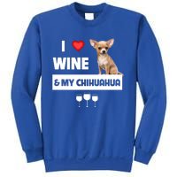 I Love Wine And My Chihuahua Mom Dad Dog Ing Pet Parent Funny Gift Sweatshirt