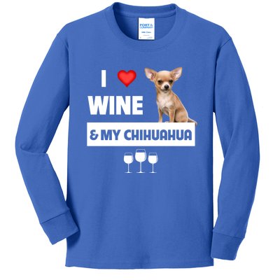 I Love Wine And My Chihuahua Mom Dad Dog Ing Pet Parent Funny Gift Kids Long Sleeve Shirt