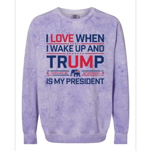 I Love When I Wake Up Trump President Usa Fans Liberal Tears Colorblast Crewneck Sweatshirt