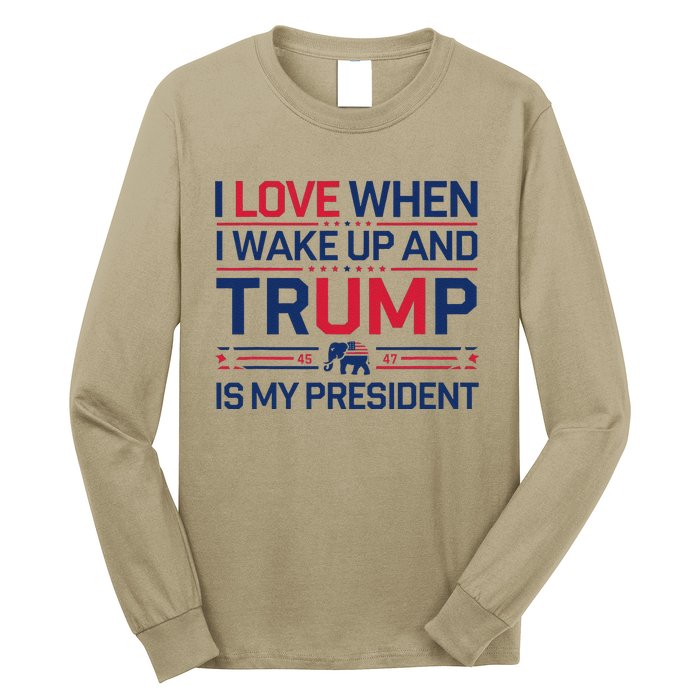 I Love When I Wake Up Trump President Usa Fans Liberal Tears Long Sleeve Shirt