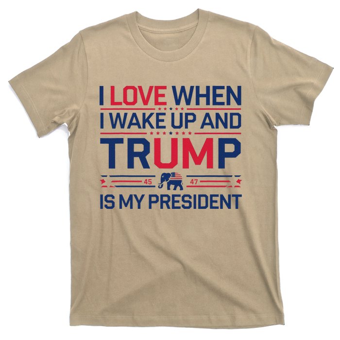 I Love When I Wake Up Trump President Usa Fans Liberal Tears T-Shirt