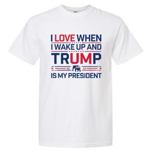 I Love When I Wake Up Trump President Usa Fans Liberal Tears Garment-Dyed Heavyweight T-Shirt