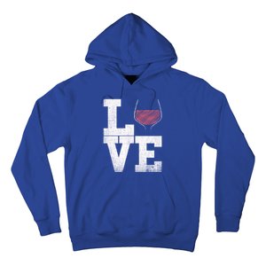 I Love Wine Red Wine Glass Heart Meaningful Gift Wine Er Distressed Funny Gift Hoodie