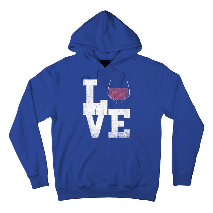 I Love Wine Red Wine Glass Heart Meaningful Gift Wine Er Distressed Funny Gift Hoodie