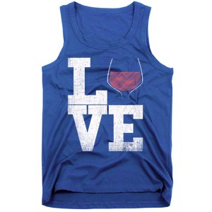 I Love Wine Red Wine Glass Heart Meaningful Gift Wine Er Distressed Funny Gift Tank Top