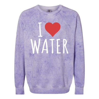 I Love Water Great Gift Colorblast Crewneck Sweatshirt