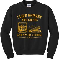 I Like Whiskey And Cigars And Maybe 3 People Vintage Kids Sweatshirt