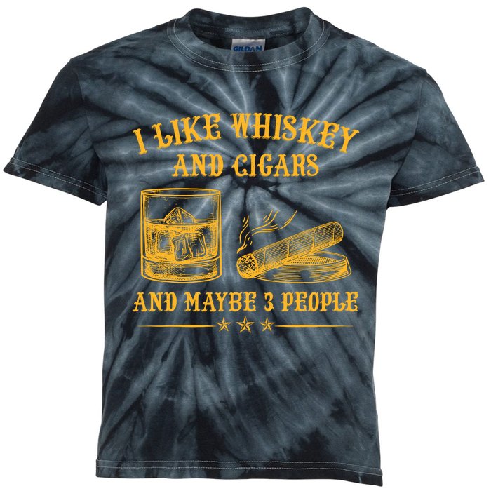 I Like Whiskey And Cigars And Maybe 3 People Vintage Kids Tie-Dye T-Shirt