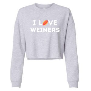 I Love Weiners Frank Sausage Bun Hotdogs Food Gift Cropped Pullover Crew