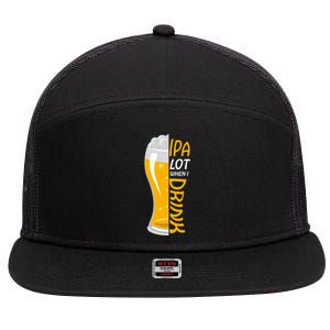 IPA Lot When I Drink 7 Panel Mesh Trucker Snapback Hat