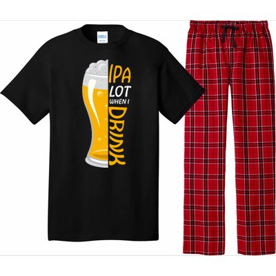 IPA Lot When I Drink Pajama Set