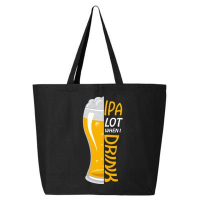 IPA Lot When I Drink 25L Jumbo Tote