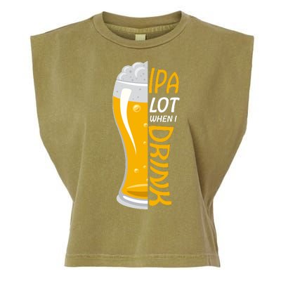 IPA Lot When I Drink Garment-Dyed Women's Muscle Tee