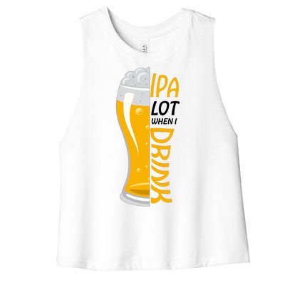 IPA Lot When I Drink Women's Racerback Cropped Tank