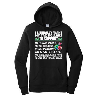 I Literally Want My Tax Dollars To Support National Parks Women's Pullover Hoodie