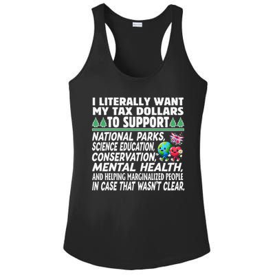 I Literally Want My Tax Dollars To Support National Parks Ladies PosiCharge Competitor Racerback Tank