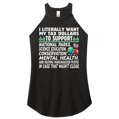 I Literally Want My Tax Dollars To Support National Parks Women's Perfect Tri Rocker Tank