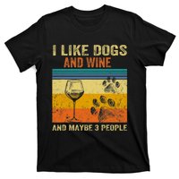 I Like Wine My Dog And Maybe 3 People Men Women T-Shirt