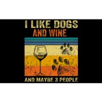 I Like Wine My Dog And Maybe 3 People Men Women Bumper Sticker