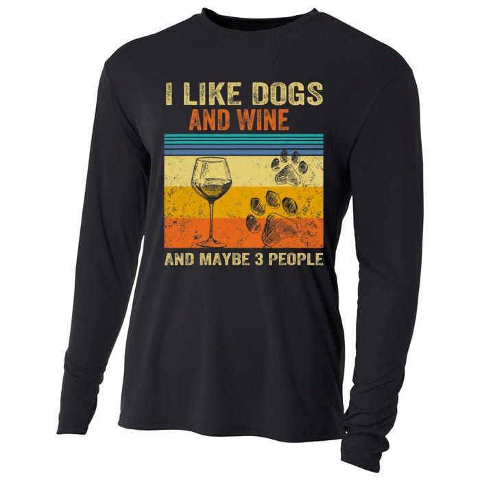 I Like Wine My Dog And Maybe 3 People Men Women Cooling Performance Long Sleeve Crew