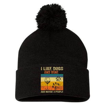 I Like Wine My Dog And Maybe 3 People Men Women Pom Pom 12in Knit Beanie