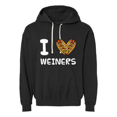 I Love Weiners Hotdogs Frankfurter Wiener Frank Sausage Bun Garment-Dyed Fleece Hoodie