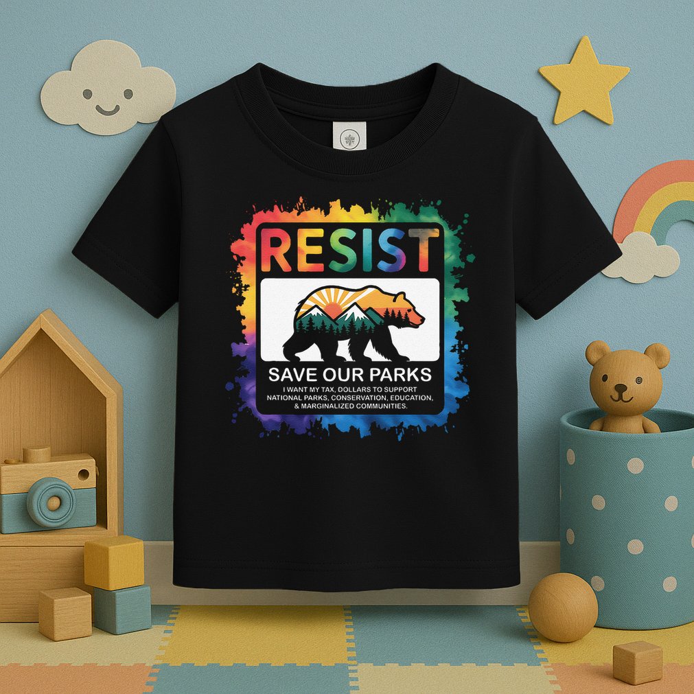 I Literally Want My Tax Dollars To Support National Parks Toddler T-Shirt