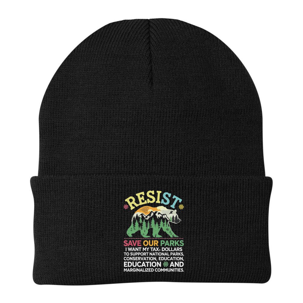 I Literally Want My Tax Dollars To Support National Parks Beanie
