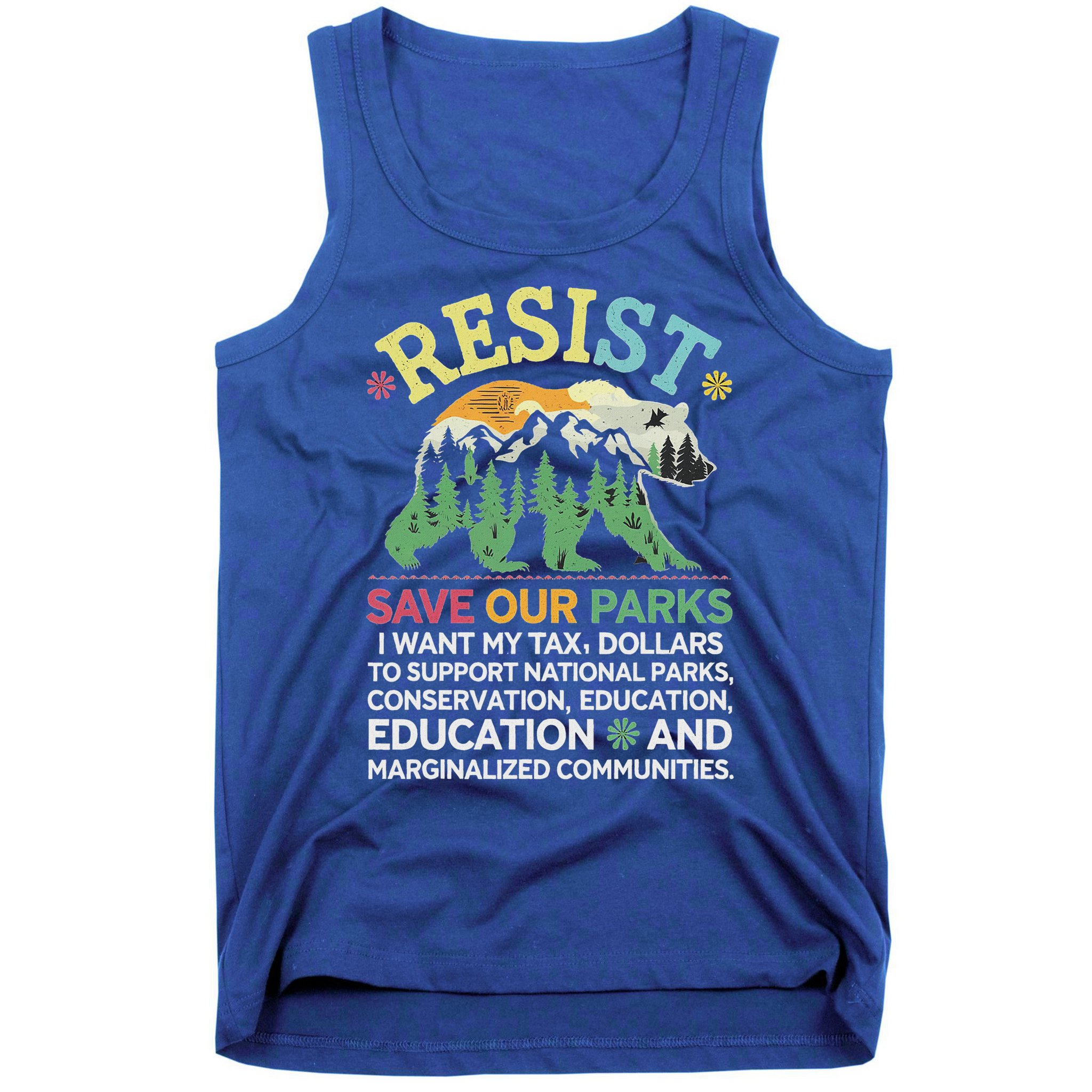 I Literally Want My Tax Dollars To Support National Parks Tank Top