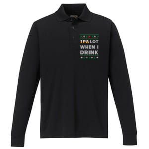 Ipa Lot When I Funny Beer Lover Ing Christmas Gift Performance Long Sleeve Polo