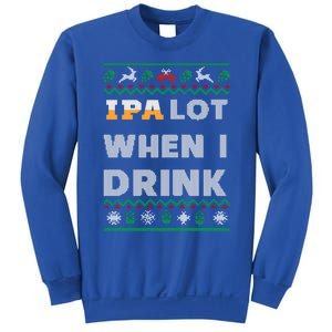 Ipa Lot When I Funny Beer Lover Ing Christmas Gift Sweatshirt