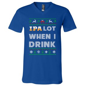 Ipa Lot When I Funny Beer Lover Ing Christmas Gift V-Neck T-Shirt