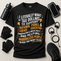 I Literally Want My Tax Dollars To Support National Parks  Cooling Performance Crew T-Shirt