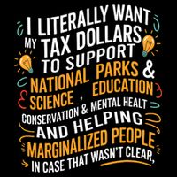 I Literally Want My Tax Dollars To Support National Parks  Women's Crop Top Tee