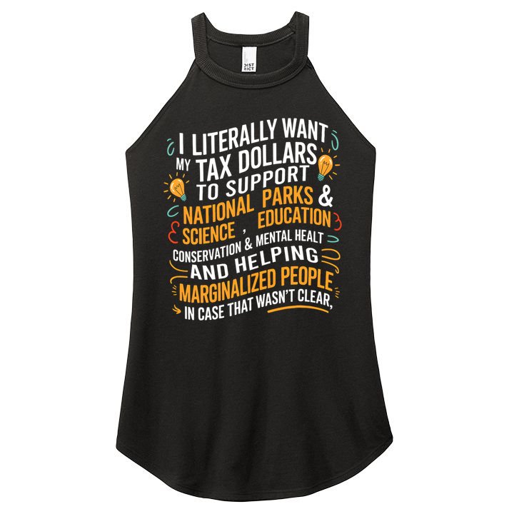 I Literally Want My Tax Dollars To Support National Parks  Women's Perfect Tri Rocker Tank