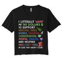I Literally Want My Tax Dollars To Support National Parks  Women's Crop Top Tee