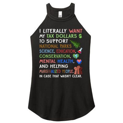 I Literally Want My Tax Dollars To Support National Parks  Women's Perfect Tri Rocker Tank