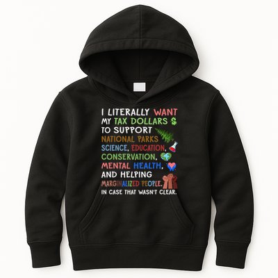 I Literally Want My Tax Dollars To Support National Parks  Kids Hoodie