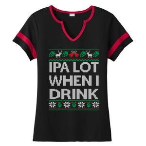 IPA Lot When I Drink Ugly Christmas Craft Beer Drinker Ladies Halftime Notch Neck Tee