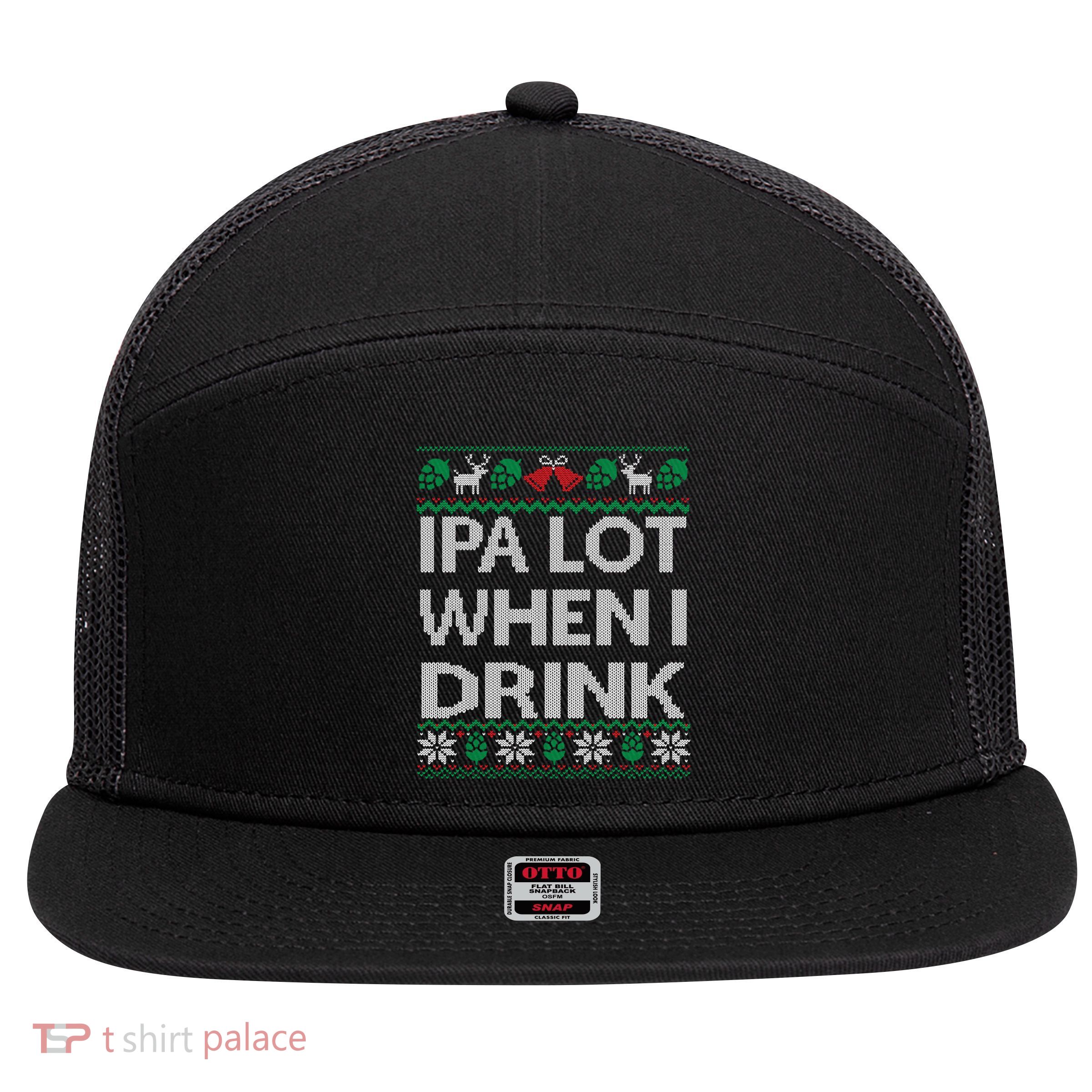 IPA Lot When I Drink Ugly Christmas Craft Beer Drinker 7 Panel Mesh Trucker Snapback Hat