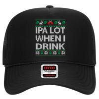 IPA Lot When I Drink Ugly Christmas Craft Beer Drinker High Crown Mesh Back Trucker Hat