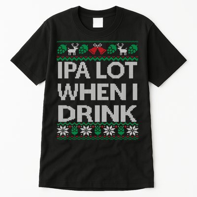 IPA Lot When I Drink Ugly Christmas Craft Beer Drinker Tall T-Shirt