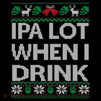 IPA Lot When I Drink Ugly Christmas Craft Beer Drinker Sustainable Bucket Hat