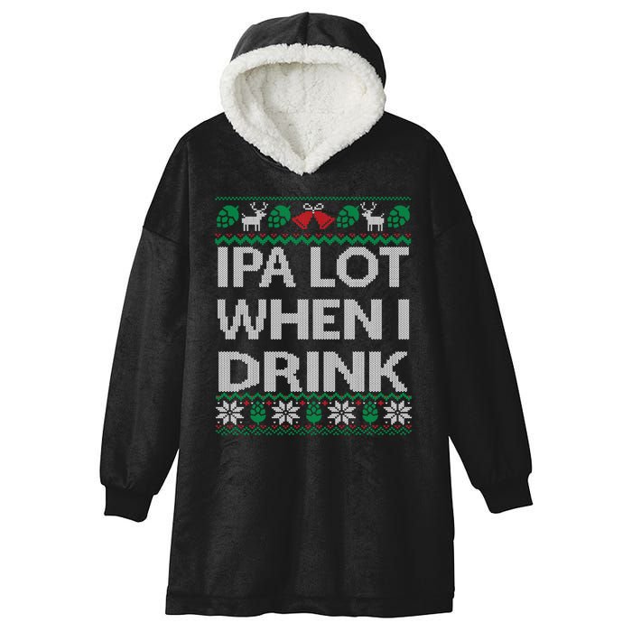 IPA Lot When I Drink Ugly Christmas Craft Beer Drinker Hooded Wearable Blanket